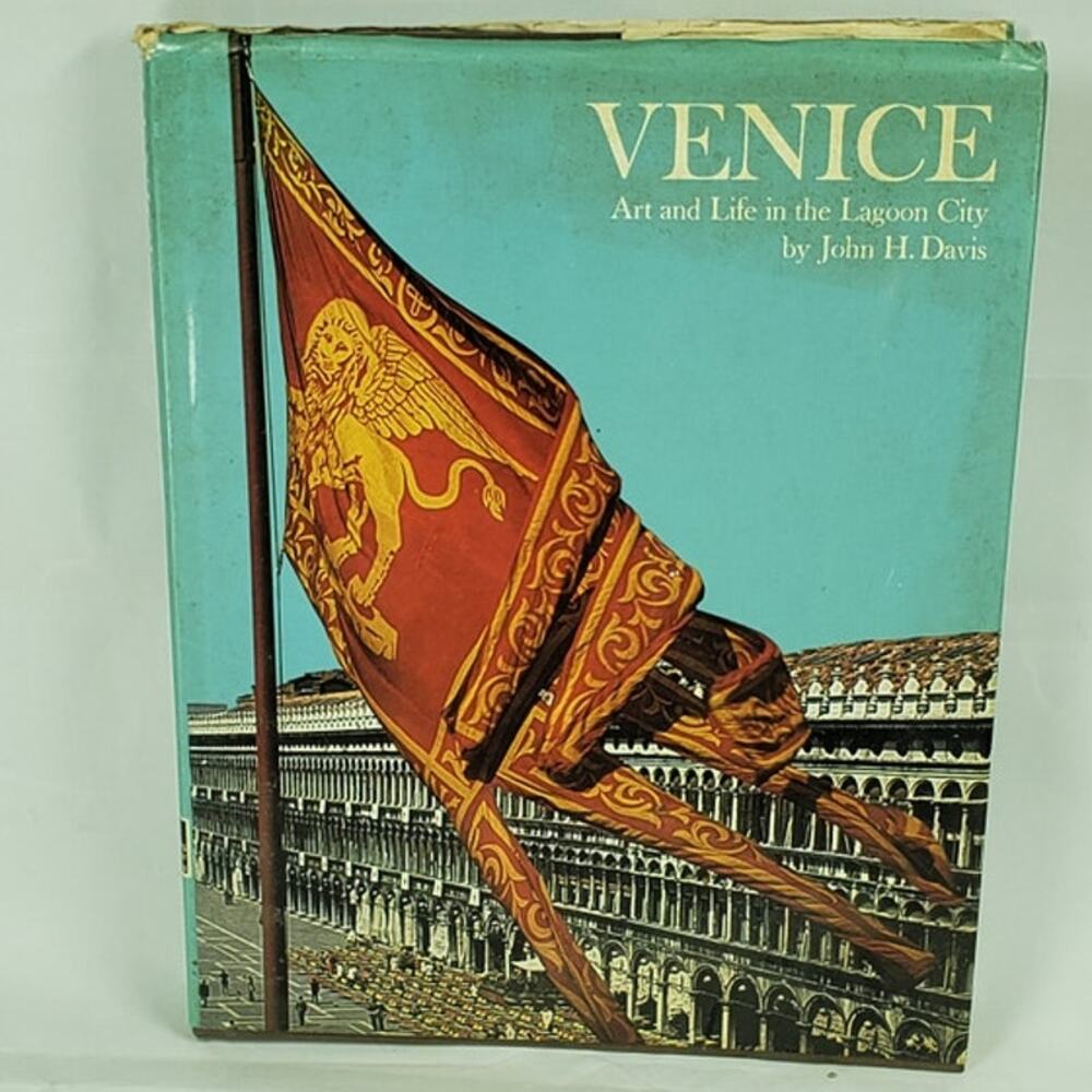 Venice: Art and Life in the Lagoon City by John H. Davis Signed HC 1973